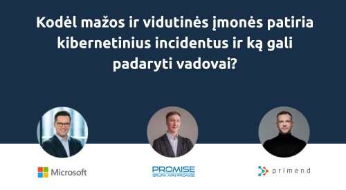 Kodėl mažos ir vidutinės įmonės patiria kibernetinius incidentus ir ką gali padaryti vadovai?
